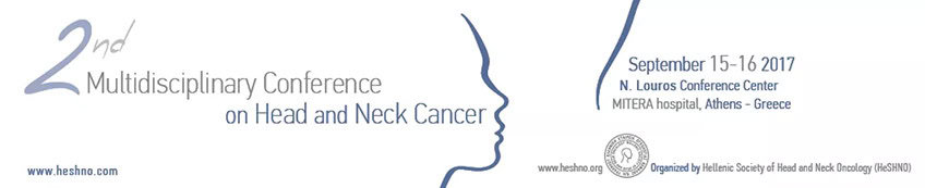 15 & 16 Σεπτεμβρίου 2017, 2ο Πολυεπιστημονικό Συνέδριο για τον Καρκίνο Κεφαλής και Τραχήλου, Συνεδριακό Κέντρο “Ν. ΛΟΥΡΟΣ”, Νοσοκομείο Μητέρα, Αθήνα